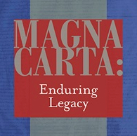 A Historical Essay on the Magna Carta