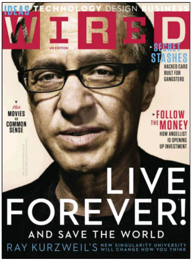 <b>Live forever</b> and save the world: Ray Kurzweil&#39;s new Singularity University <b>...</b> - Wired-Ray-Kurzweil-cover-Live-Forever-378x512